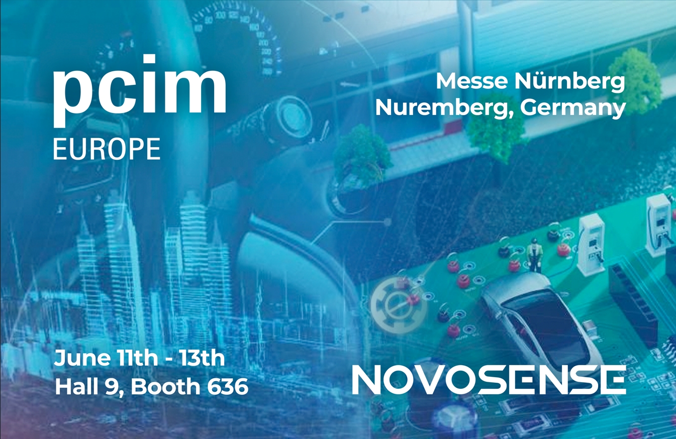 NOVOSENSE、PCIM Europe 2024で車載設計と産業制御を簡素化する最新のセンサー、シグナルチェーン、パワーマネージメントICを展示